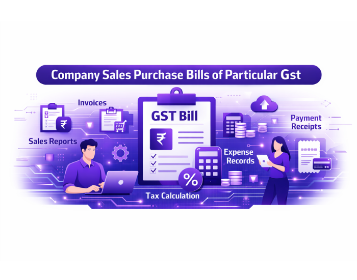 Company Sales Purchase Bills of Particular Gst